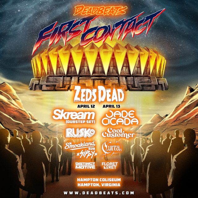 Deadbeats Presents: First Contact with Zeds Dead at Hampton